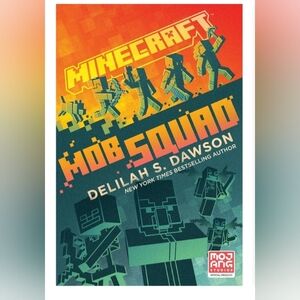 Minecraft Mob Squad Book by Delilah S. Dawson — Hardcover